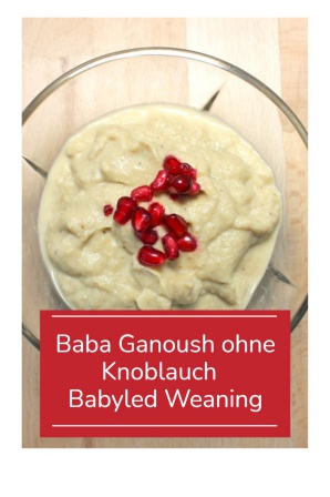 Baba Ganoush ohne Knoblauch Babyled Weaning