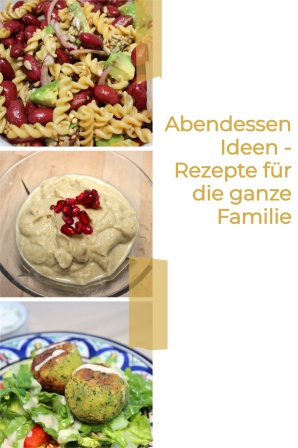 Abendessen Ideen Rezepte für die ganze Familie