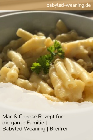 Mac Cheese Rezept für die ganze Familie Babyled Weaning Breifrei