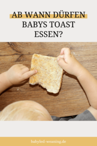 ab wann duerfen babys toast essen